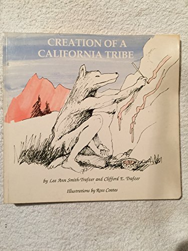 9780940113183: Creation of a California Tribe: Grandfather's Maidu Indian Tales