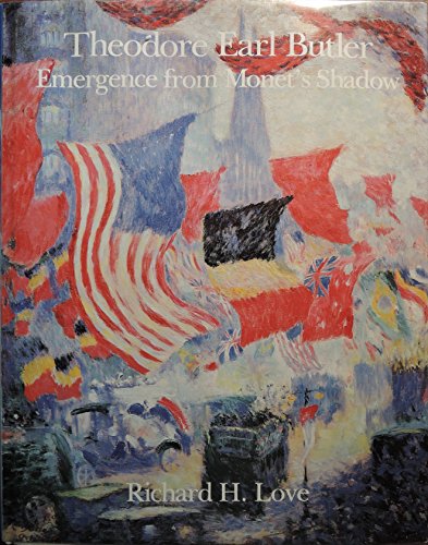 Stock image for Theodore Earl Butler: Emergence from Monet's Shadow for sale by The Calico Cat Bookshop
