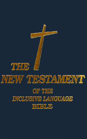 Imagen de archivo de The New Testament of the Inclusive Language Bible a la venta por ZBK Books