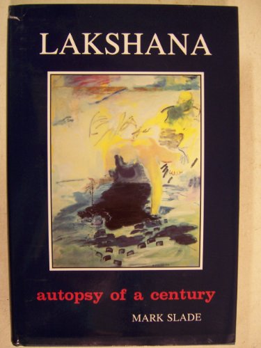 Imagen de archivo de Lakshana: Autopsy of a Century a la venta por R & B Diversions LLC