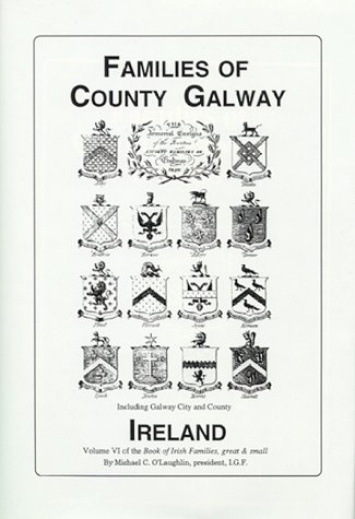 9780940134003: Families of County Galway, Ireland (v. 6) (Book of Irish Families: Great and Small)