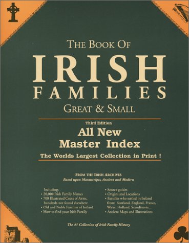 Imagen de archivo de The Book of Irish Families, Great & Small (Third Edition, Expanded) a la venta por HPB-Diamond