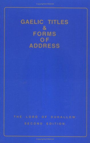 Stock image for Gaelic Titles & Forms of Address: A Guide in the English Language for sale by Richard Park, Bookseller