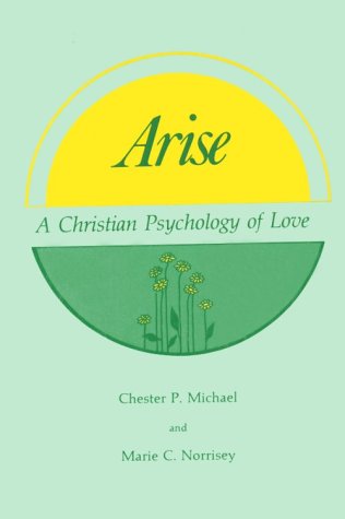Beispielbild fr Arise : A Christian Psychology of Love zum Verkauf von Better World Books