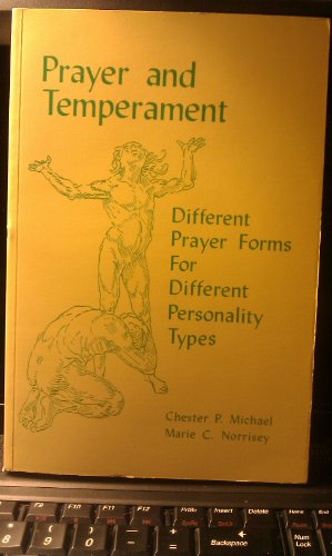 Stock image for Prayer and Temperament : Different Prayer Forms for Different Personality Types for sale by Better World Books: West