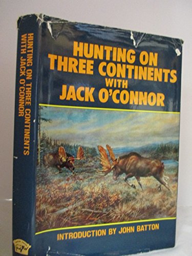 9780940143005: Hunting on Three Continents With Jack Oconnor