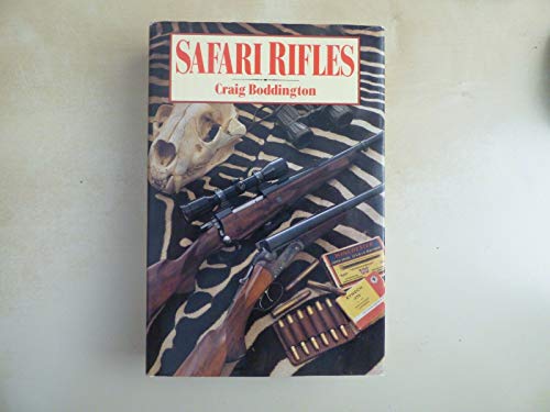 Beispielbild fr Safari Rifles: Doubles, Magazine Rifles, and Cartridges for African Hunting zum Verkauf von Patrico Books