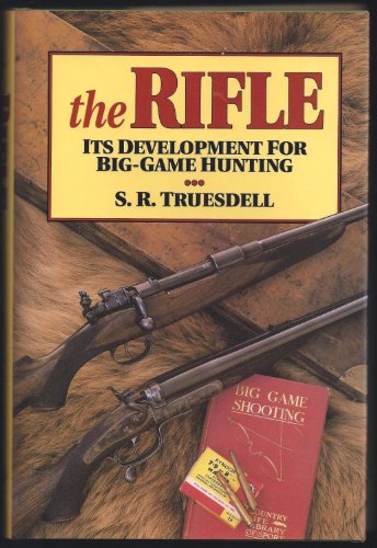 Stock image for The Rifle and Its Development for Big Game Hunting for sale by Granada Bookstore,            IOBA