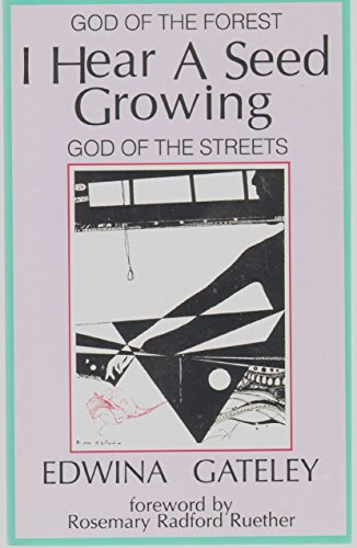 Beispielbild fr I Hear a Seed Growing: God of the Forest God of the Streets zum Verkauf von Wonder Book