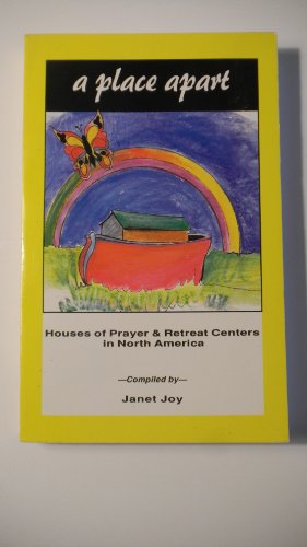 Stock image for A Place Apart: Houses of Prayer & Retreat Centers in North America for sale by Heisenbooks