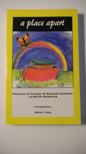 9780940147300: A Place Apart: Houses of Prayer & Retreat Centers in North America