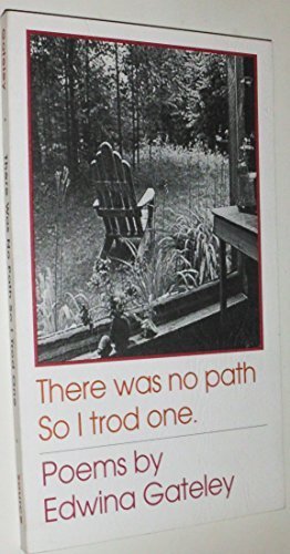 Stock image for There Was No Path, So I Trod One.: Poems for sale by SecondSale