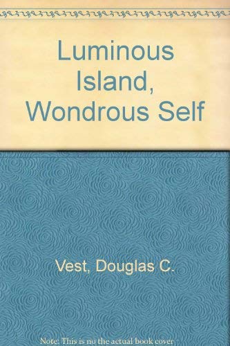 Beispielbild fr Luminous Island, Wondrous Self zum Verkauf von Wonder Book