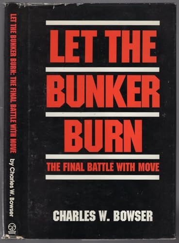 Beispielbild fr Let the Bunker Burn: The Final Battle With Move zum Verkauf von Winding Road Books