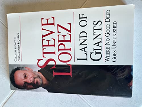 Land of Giants : Where No Good Deed Goes Unpunished - Lopez, Steve