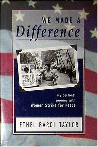 9780940159495: We Made a Difference: My Personal Journey with Women Strike for Peace