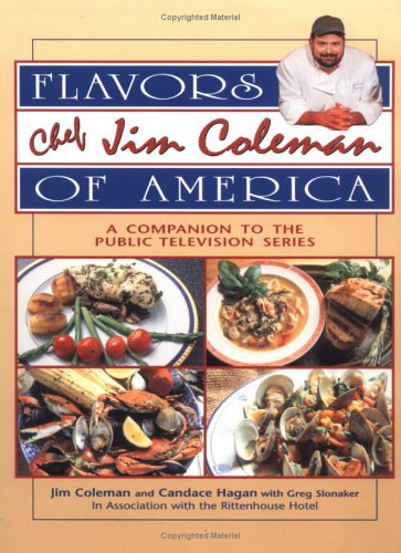 Stock image for Flavors of America: Chef Jim Coleman for sale by Blue Vase Books