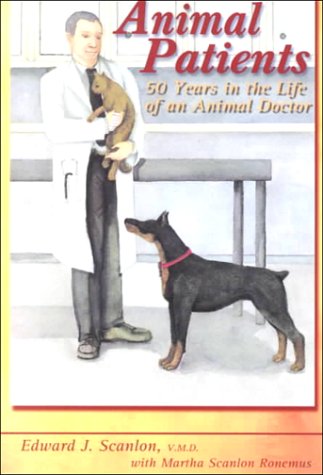 9780940159655: Animal Patients: 50 Years in the Life of an Animal Doctor