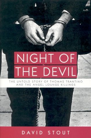 Beispielbild fr Night of the Devil : The Untold Story of Thomas Trantino and the Angel Lounge Killings zum Verkauf von Better World Books