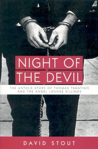 Stock image for Night of the Devil : The Untold Story of Thomas Trantino and the Angel Lounge Killings for sale by Better World Books