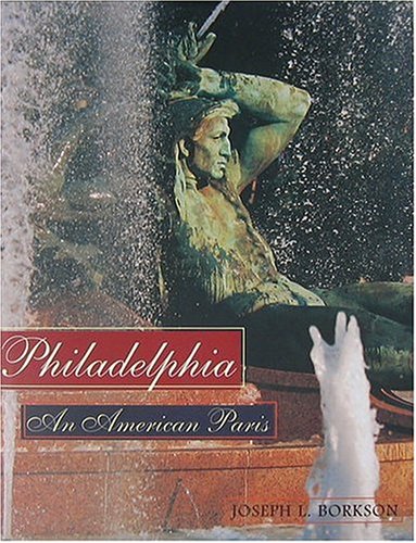 Beispielbild fr Philadelphia: An American Paris zum Verkauf von WorldofBooks