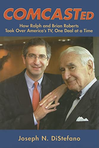 Beispielbild fr Comcasted : How Ralph and Brian Roberts Took over America's TV, One Deal at a Time zum Verkauf von Better World Books