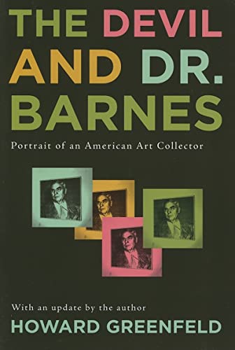 Beispielbild fr The Devil and Dr. Barnes: Portrait of an American Art Collector zum Verkauf von Decluttr