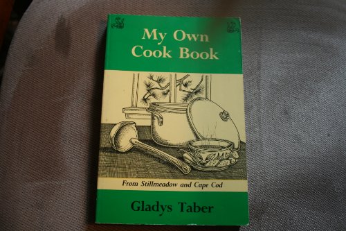 Beispielbild fr My Own Cookbook from Stillmeadow and Cape Cod zum Verkauf von ThriftBooks-Atlanta