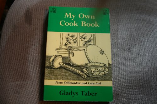 Stock image for My Own Cookbook: Stillmeadow and Cape Cod for sale by Books From California