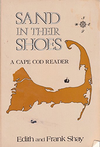 Beispielbild fr Sand in Their Shoes: A Cape Cod Reader zum Verkauf von Wonder Book