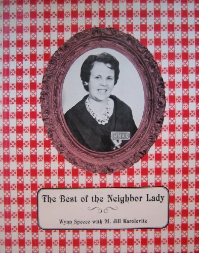 Stock image for The best of the Neighbor Lady for sale by HPB-Diamond