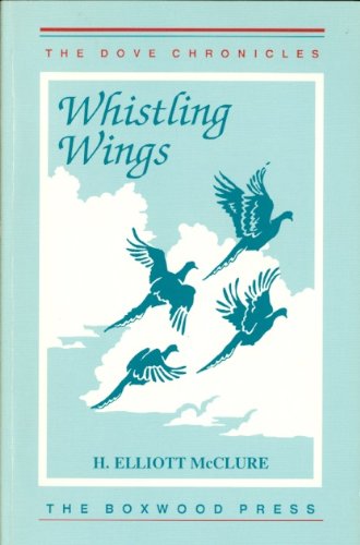 Stock image for Whistling Wings : Dove Chronicles for sale by Better World Books: West