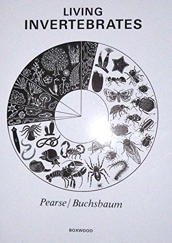 Living Invertebrates (9780940168992) by Pearse, Vicki; Pearse, John; Buchsbaum, Mildred; Buchsbaum, Ralph