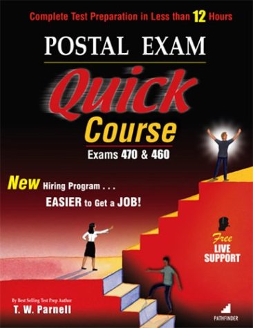 9780940182233: Postal Exam Quick Course: Exams 470 & 460 : Complete Test Preparation in Less Than 12 Hours