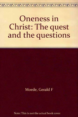 9780940186002: Oneness in Christ: The quest and the questions