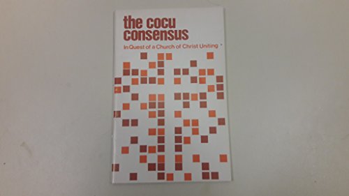 Stock image for The Cocu Consensus In Quest of a Church of Christ Uniting Study Edition for sale by Better World Books