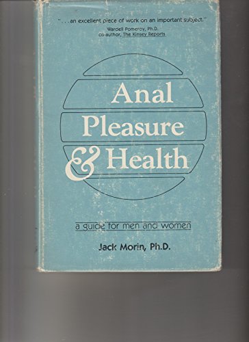 Imagen de archivo de Anal Pleasure & Health a la venta por Wm Burgett Bks and Collectibles