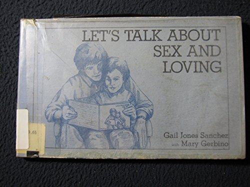 Imagen de archivo de Let's Talk About Sex and Loving a la venta por Wonder Book