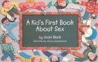 9780940208070: A Kid's First Book About Sex