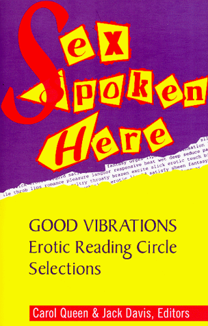 Imagen de archivo de Sex Spoken Here: Good Vibrations Erotic Reading Circle Selections a la venta por Stock & Trade  LLC