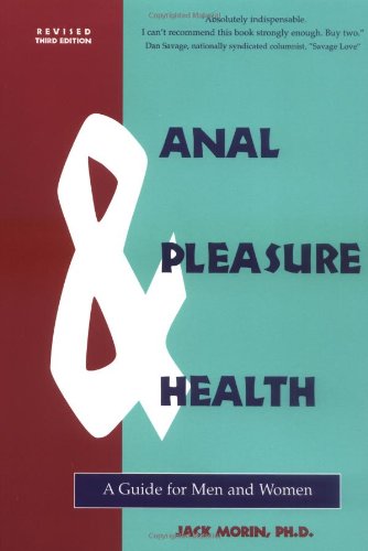 Imagen de archivo de Anal Pleasure Health: A Guide for Men and Women a la venta por Goodwill Books