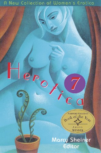 Stock image for Herotica 7: New Erotic Fiction by Women for sale by Books From California