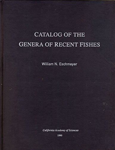 Catalog of the Genera of Recent Fishes (9780940228238) by Eschmeyer, William N.