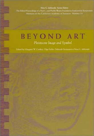 9780940228382: Beyond Art: Pleistocene Image and Symbol (Wattis Symposium Series in Anthropology)