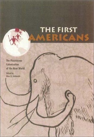 Imagen de archivo de The First Americans: The Pleistocene Colonization of the New World (Wattis Symposium Series in Anthropology) a la venta por HPB-Red