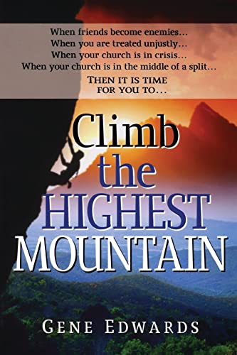 Climb the Highest Mountain (9780940232112) by Gene Edwards