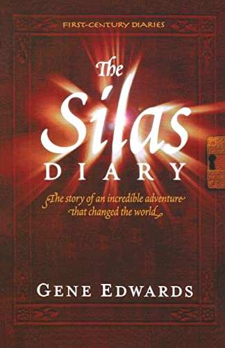 The Silas Diary (First Century Diaries) (9780940232198) by Gene Edwards