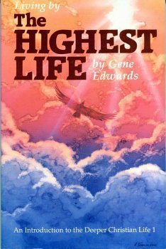 Beispielbild fr The Highest Life : An Introduction to the Deeper Christian Life zum Verkauf von Better World Books