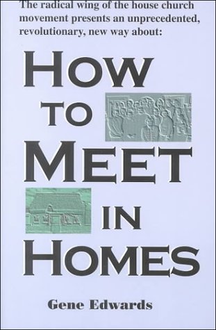 9780940232532: How to Meet in Homes
