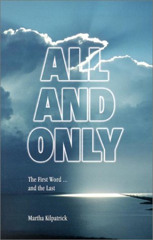 Beispielbild fr All and Only: The First Word./and the Last zum Verkauf von Ergodebooks